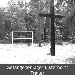 Gefangenenlager Elsterhorst Trailer