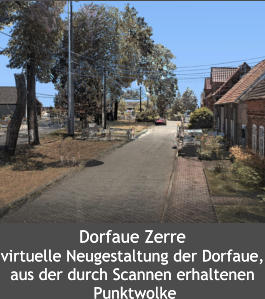 Dorfaue Zerre virtuelle Neugestaltung der Dorfaue, aus der durch Scannen erhaltenen  Punktwolke