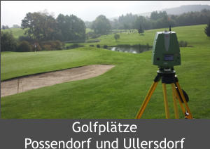 Golfplätze Possendorf und Ullersdorf